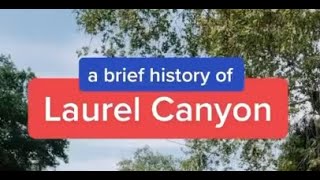 Laurel Canyon Not just a Boulevard but a Lifestyle [upl. by Oballa]