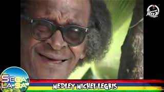 Medley Michel Legris Sega La Sa Dj NexX Prod [upl. by Nnyledam247]