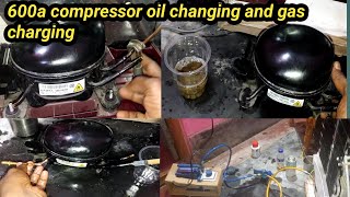 How to inverter refrigeration compressor 600a oil change600a gas charging with vaccum [upl. by Zingg]