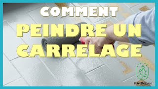 Comment peindre un carrelage [upl. by Hills886]