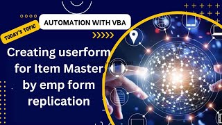 Creating userform for Item Master by emp form replication [upl. by Merta623]