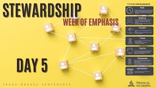 TransOrange Conference Presents  Stewardship Week of Emphasis  Day 5 [upl. by Grizelda]