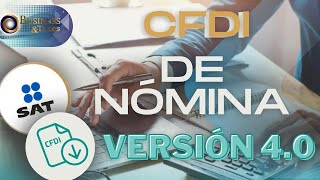 CFDI de Nómina  Nueva versión 40 cambios y todo lo que debes de saber [upl. by Blaseio56]