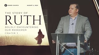 The Story of Ruth Chapter 3  Boldly Encountering Our Redeemer  Josh Prater [upl. by Tica]