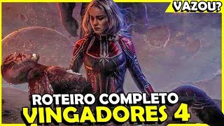 Vingadores 4 VAZOU ROTEIRO COMPLETO DO FILME É VERDADE [upl. by Rossuck]