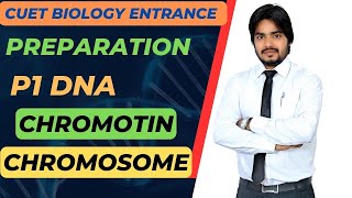 Chromatin VS Chromosome  An Important Concept of Biology  Cuet Entrance Preparation Session 2025 [upl. by Acherman]