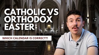 Catholic vs Orthodox Easter Which Calendar is CORRECT [upl. by Canty]