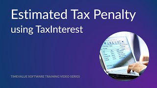 Estimated Tax Penalty Using TaxInterest [upl. by Enaz]