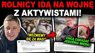 AKTYWIŚCI ZAATAKOWALI HODOWCÓW TERAZ POLSCY ROLNICY BIORĄ SIĘ ZA NICH [upl. by Ivers131]