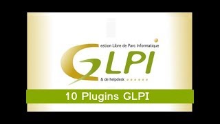 Top 10  Plugins GLPI [upl. by Gebler]