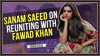 Sanam Saeed On Working With Fawad Khan In Barzakhamp His Similarity With Shahrukh Khan [upl. by Sherye]