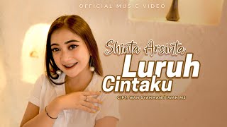 Shinta Arsinta  Luruh Cintaku Official Music Video [upl. by Eltrym743]