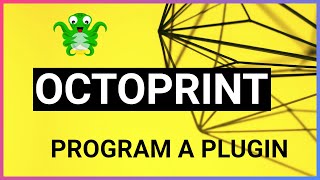 How to write a OctoPrint plugin 3D printer [upl. by Tasha]