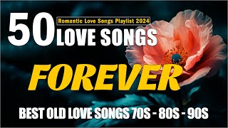 Top 15 Romantic Love Songs 70s 80s amp 90s  Best Love Songs of All Time  Old Love Songs 80s 90s [upl. by Koerlin152]