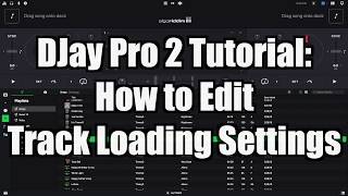 Algoriddim DJay Pro 2 Tutorial How to Edit Track Loading Settings – TimmyG [upl. by Lledniw]