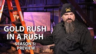 Gold Rush Season 5 Preview  Gold Rush in a Rush [upl. by Ludba]