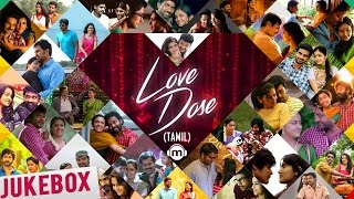 ❤️ Love Dose  Tamil Audio Jukebox [upl. by Pacian]