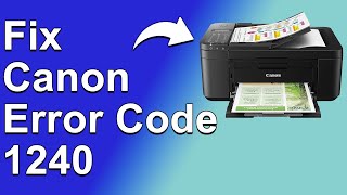 How To Fix The Canon Error Code 1240  Meaning Causes amp Solutions Swiftly Fixed [upl. by Iur]