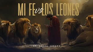 105 Mi Fe vs Los leones Apóstol Uzziel Jurado  Domingo servicio general [upl. by Miriam682]