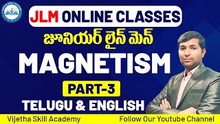 Magnetism  Part3  JLM Classes in Telugu  Vijetha Skill Academy jlm clases [upl. by Materse]