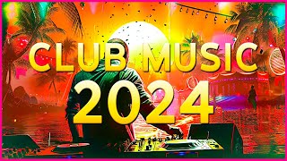 CLUB REMIX 2024  Mashups amp Remixes of Popular Songs 2024  DJ Disco Remix Club Music Songs Mix 2024 [upl. by Enair914]