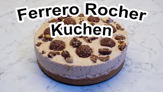 Ferrero Rocher Torte  Perfekter Geburtstagskuchen [upl. by Jak]