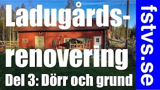 Ladugårdsrenovering3 [upl. by Nayra]