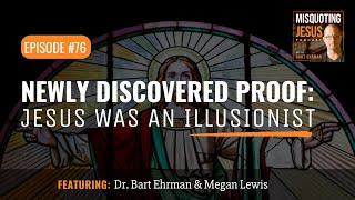 Newly Discovered PROOF Jesus Was an Illusionist [upl. by Tressia]