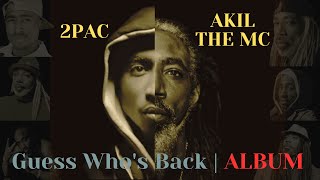 FULL ALBUM  2Pac amp Akil The MC  Guess Whos Back  2024 [upl. by Anyd161]