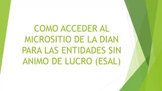 ACCEDER MICROSITIO ESAL ENTIDAD SIN ANIMO DE LUCRO [upl. by Aisetal]