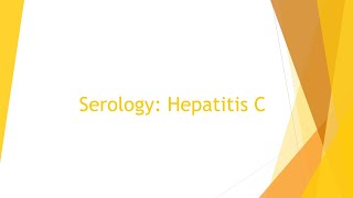 Serology Basics Hepatitis C Testing [upl. by Wilma961]