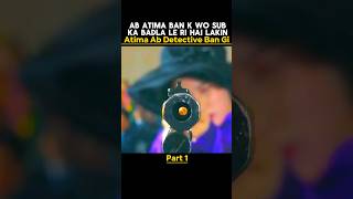 Atima Ab Detective Ban Gi movie explained hindi [upl. by Annwahs689]