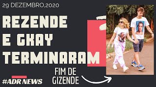 Rezende e Gkay TERMINARAM após ele ser flagrado na BALADA ‹ ADR NEWS › [upl. by Alleacim500]