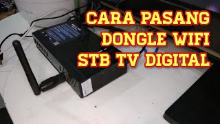 Cara Pasang Dongle WiFI TV Digital [upl. by Linette786]