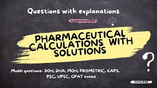 Pharmaceutical Calculations  DOHDHAMOHKAPSPROMETRICPSCUPSCGPAT Model questions with answers [upl. by Faubert]