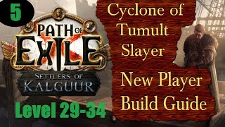 Cyclone of Tumult Slayer New Player Build Guide Ep 5 Level 2934 Path of Exile PoE Kalguur 325 [upl. by Gyatt]