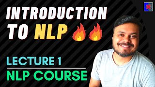 Introduction to NLP  NLP Lecture 1  End to End NLP Course [upl. by Eehsar]