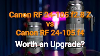 Canon RF 24 105 f2 8 from RF 24 105 f4 Worth An Upgrade Ep 1 [upl. by Zaller]