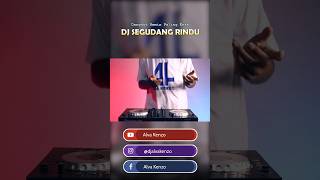 DJ Segudang Rindu Remix [upl. by Adelpho]