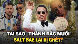 SỰ SỤP ĐỔ CỦA ĐẾ CHẾ quotTHÁNH RẮC MUỐIquot SALT BAE [upl. by Salvay534]