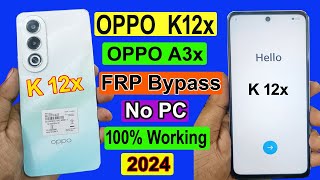 Oppo K12x 5G Frp BYpass  Oppo K12x Frp Remove  Google Account BYpass  Oppo CPH 2667 Frp Bypass [upl. by Nirda]