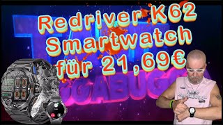 Redriver K62 Smartwatch für 2169€ [upl. by Ahsemad]