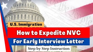 How to Expedite NVC Interview  Step by Step  US Visa Immigration  usimmigration greencard [upl. by Debarath195]