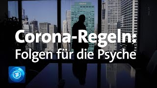 Neue CoronaBeschränkungen Folgen für die Psyche [upl. by Pacian249]