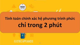 Lý thuyết mạch 1  Giải hệ phương trình phức chỉ trong 2 phút [upl. by Anahsit]