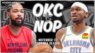 Oklahoma City Thunder vs New Orleans Pelicans Full Game Highlights  Nov 13  2025 NBA Season [upl. by Airdnekal]