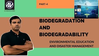 Biodegradation and Biodegradibility Environmental education and disaster management [upl. by Ladnyk430]