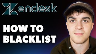 How to Blacklist on Zendesk Full 2024 Guide [upl. by Neeroc15]