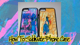 How To Sublimate A Phone Case l Step By Step [upl. by Alfonse]