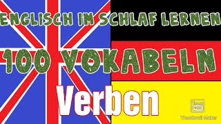 100 Englisch Verben im Schlaf lernen [upl. by Toiboid]